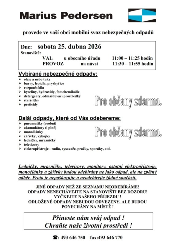 Svoz nebezpečného odpadu - Val, Provoz